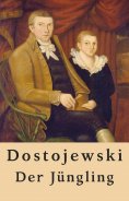 eBook: Fjodor Dostojewski: Der Jüngling