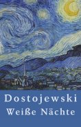 eBook: Fjodor Dostojewski: Weiße Nächte