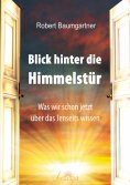 eBook: Blick hinter die Himmelstür