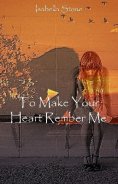 eBook: To Make Your Heart Remember Me