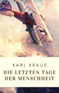 eBook: Karl Kraus: Die letzten Tage der Menschheit