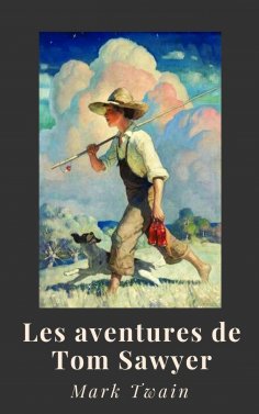ebook: Mark Twain : Les aventures de Tom Sawyer