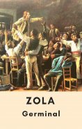 eBook: Émile Zola : Germinal (Édition intégrale)