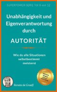 ebook: AUTORITÄT - Unabhängigkeit & Eigenverantwortung