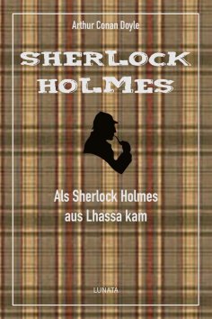 eBook: Als Sherlock Holmes aus Lhassa kam