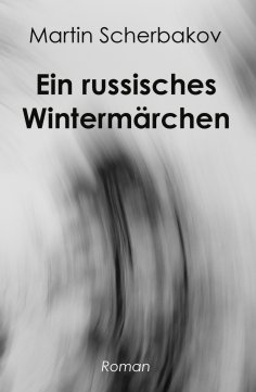 ebook: Ein russisches Wintermärchen