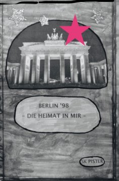 eBook: Berlin 98 - Die Heimat in mir