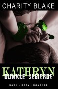 eBook: Kathryn - Dunkle Begierde