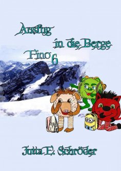 eBook: Fino 6 - Ausflug in die Berge