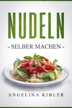 eBook: Nudeln Selber machen