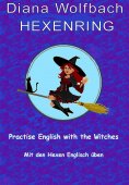 ebook: HEXENRING Practice English with the Witches Mit den Hexen Englisch üben
