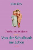 ebook: Professors Zwillinge: Von der Schulbank ins Leben