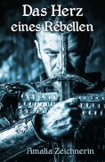 ebook: Das Herz eines Rebellen