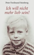 eBook: Ich will nicht mehr lieb sein!