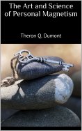 ebook: The Art and Science of Personal Magnetism
