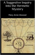 ebook: A Suggestive Inquiry into the Hermetic Mystery