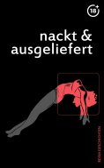 ebook: Nackt & Ausgeliefert