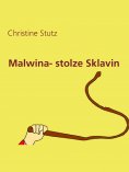 eBook: Malwina- stolze Sklavin
