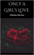 ebook: Only a Girl's Love