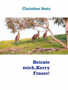 eBook: Heirate mich, Kerry Fraser!