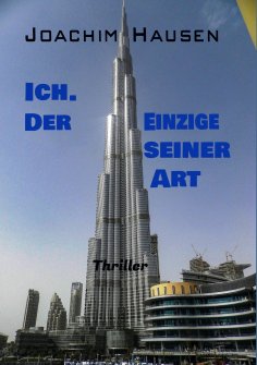 eBook: Ich. Der Einzige seiner Art