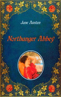 ebook: Northanger Abbey - Illustrated
