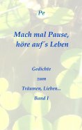 eBook: Mach mal Pause, höre auf´s Leben