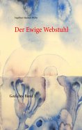 ebook: Der Ewige Webstuhl