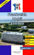 ebook: Frankreich-Mobil-Erleben