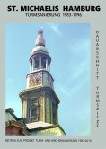 eBook: St. Michaelis Hamburg Turmsanierung 1983-1996