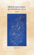 eBook: Silberne Buchstaben des Mondes im Moos