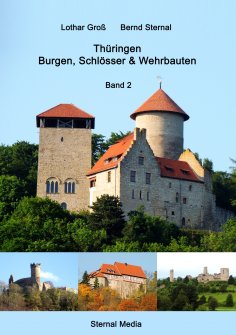 ebook: Thüringen Burgen, Schlösser & Wehrbauten Band 2