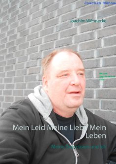 eBook: Mein Leid Meine Liebe Mein Leben