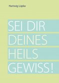 ebook: Sei dir deines Heils gewiss!