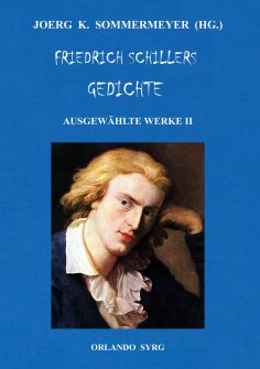 eBook: Friedrich Schillers Gedichte. Ausgewählte Werke II