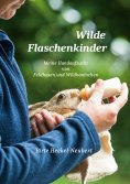 eBook: Wilde Flaschenkinder