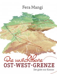 eBook: Die unsichtbare Ost-West-Grenze