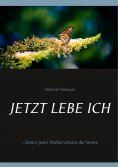 eBook: Jetzt lebe Ich