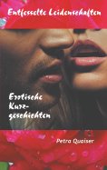 eBook: Entfesselte Leidenschaften