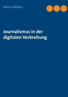 eBook: Journalismus in der digitalen Verbreitung