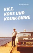 ebook: Kiez, Koks und Kojak-Birne