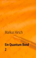 eBook: Ein Quantum Bond 2