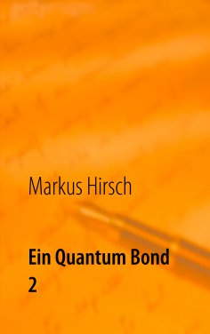 eBook: Ein Quantum Bond 2