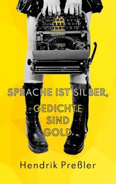 eBook: Sprache ist Silber, Gedichte sind Gold