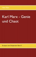 ebook: Karl Marx - Genie und Chaot