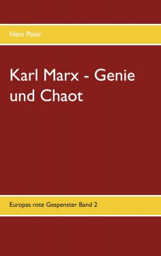 eBook: Karl Marx - Genie und Chaot