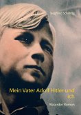 ebook: Mein Vater Adolf Hitler und ich