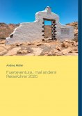 eBook: Fuerteventura... mal anders! Reiseführer 2020