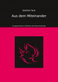 eBook: Aus dem Miteinander