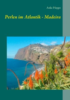 ebook: Perlen im Atlantik - Madeira